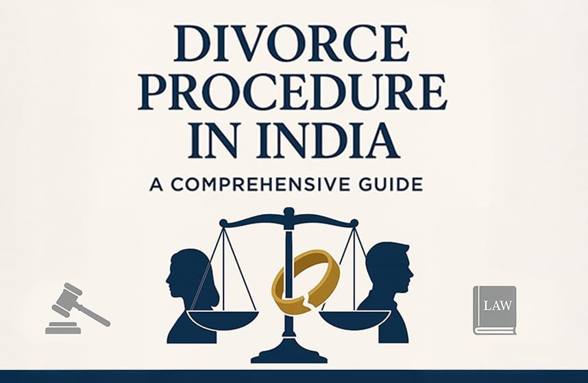 Divorce Procedure In India: A Comprehensive Guide